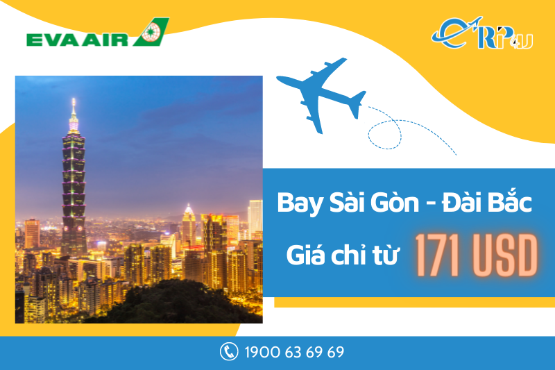 Bay Sài Gòn - Đài Bắc chỉ từ 171 USD cũng Eva Air Bay Sài Gòn - Đài Bắc chỉ từ 171 USD cũng Eva Air