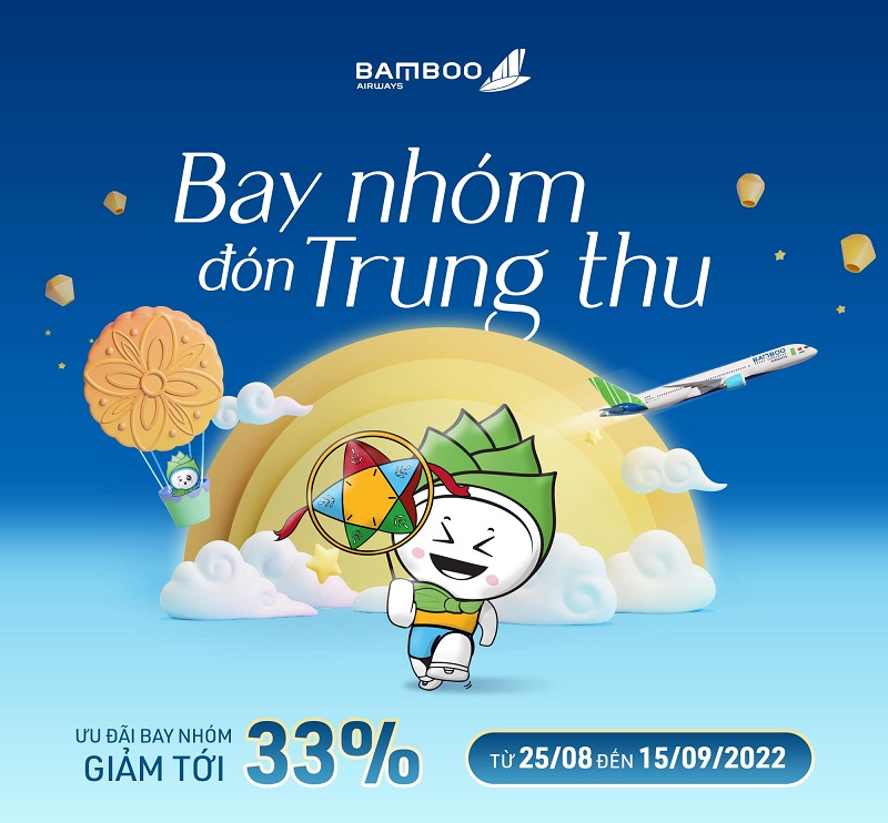 “Bay nhóm đón Trung Thu” giảm đến 33% với Bamboo Airways “Bay nhóm đón Trung Thu” giảm đến 33% với Bamboo Airways