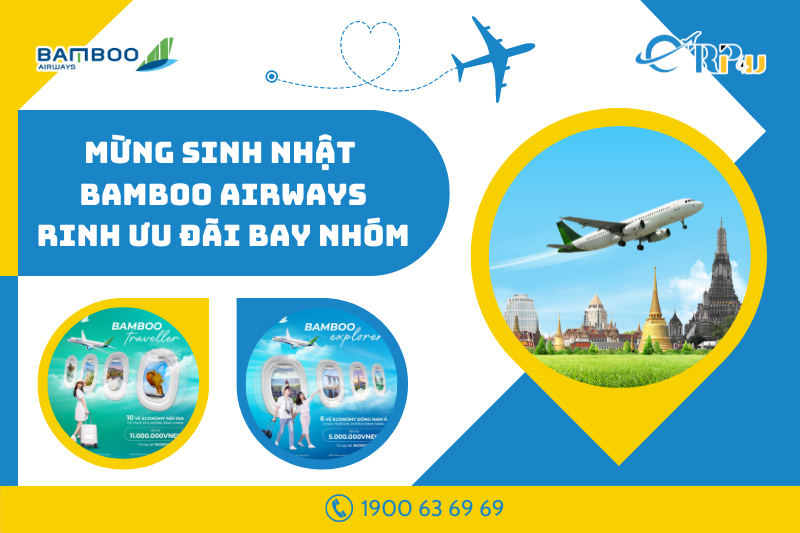 Mừng sinh nhật Bamboo - Rinh thẻ bay theo nh&oacute;m si&ecirc;u khủng