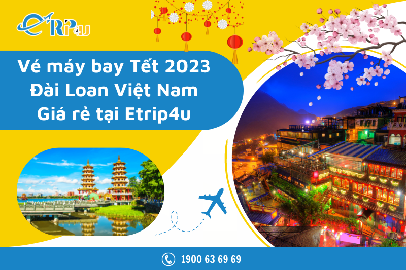 V&eacute; m&aacute;y bay Tết 2023 Đ&agrave;i Loan Việt Nam