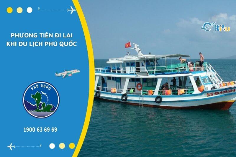 Phương tiện đi lại khi du lịch Ph&uacute; Quốc