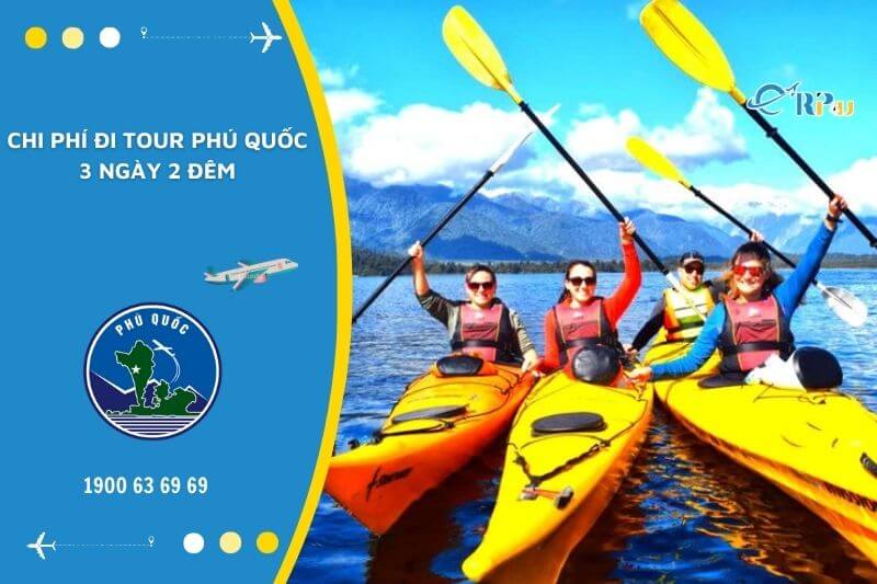 Chi ph&iacute; đi Ph&uacute; Quốc 3 ng&agrave;y 2 đ&ecirc;m