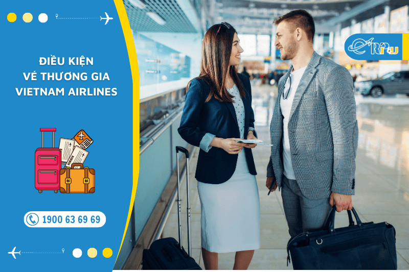 Điều kiện v&eacute; Thương gia Vietnam Airlines