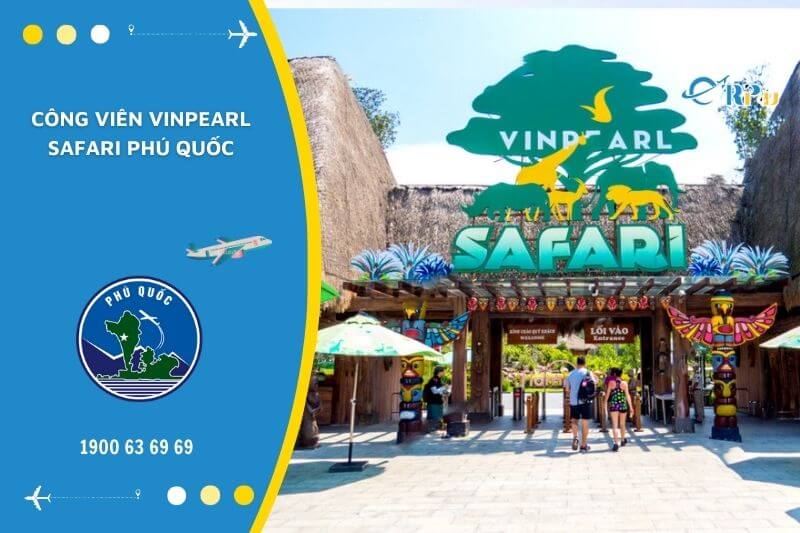 Vinpearl safari Ph&uacute; Quốc