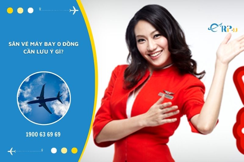 Muốn săn v&eacute; 0 đồng th&agrave;nh c&ocirc;ng, bạn cần thao t&aacute;c nhanh gọn