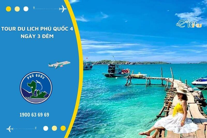 Lịch tr&igrave;nh Ph&uacute; Quốc 4 ng&agrave;y 3 đ&ecirc;m