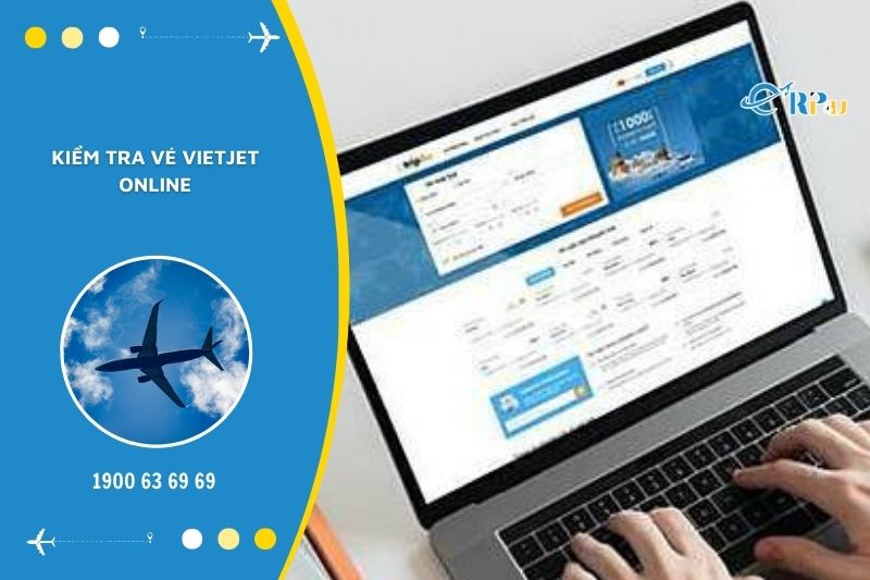 C&aacute;ch kiểm tra v&eacute; Vietjet online