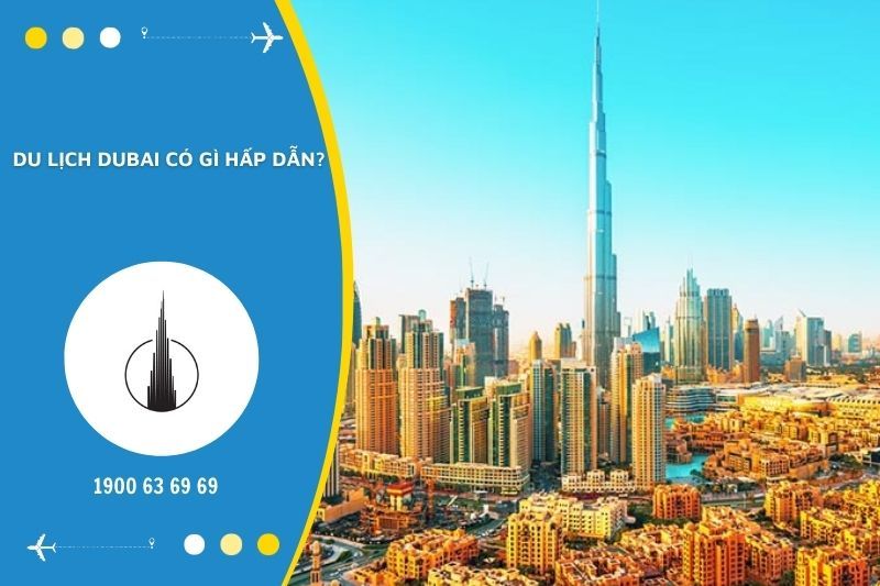 Du lịch Dubai kh&aacute;m ph&aacute; nhiều điểm đến nổi tiếng