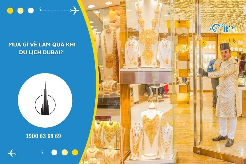 C&oacute; kh&aacute; nhiều m&oacute;n đồ hay ho tại Dubai để du kh&aacute;ch mua về l&agrave;m qu&agrave;