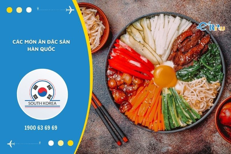 C&aacute;c m&oacute;n ăn nhất định phải thử&rsquo; khi đi H&agrave;n Quốc du lịch
