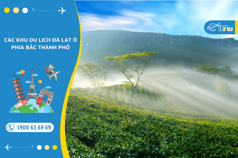 C&aacute;c khu du lịch đ&agrave; lạt ở ph&iacute;a bắc th&agrave;nh phố