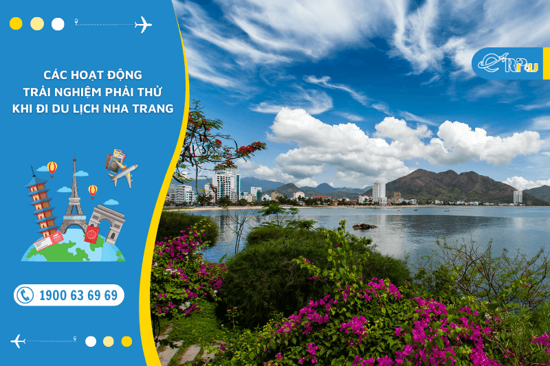 C&aacute;c hoạt động, trải nghiệm phải thử khi đi Nha Trang du lịch