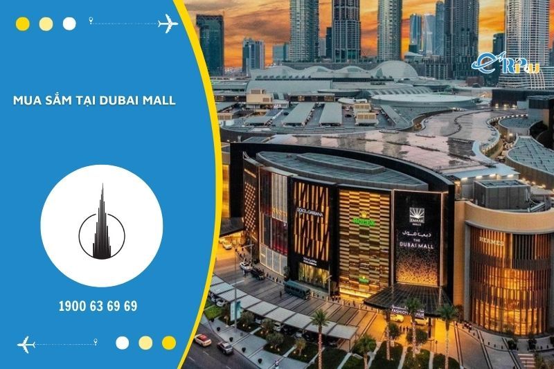 Dubai Mall l&agrave; điểm mua sắm t&iacute;ch hợp nhiều dịch vụ đi k&egrave;m si&ecirc;u nổi tiếng