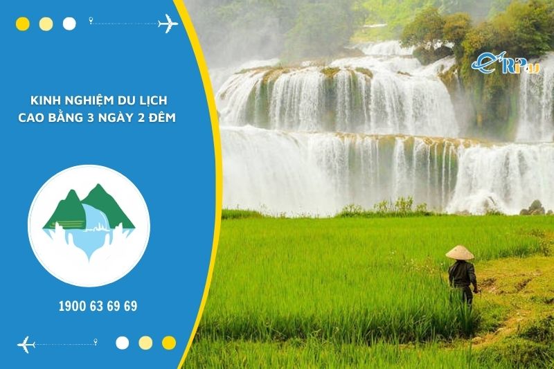 Để chuyến tham quan Cao Bằng an to&agrave;n v&agrave; vui vẻ, bạn cần lưu t&acirc;m một số vấn đề
