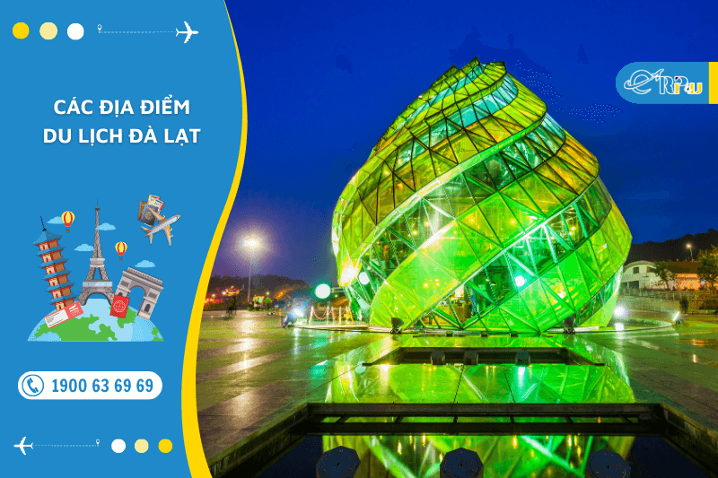 c&aacute;c địa điểm du lịch đ&agrave; lạt