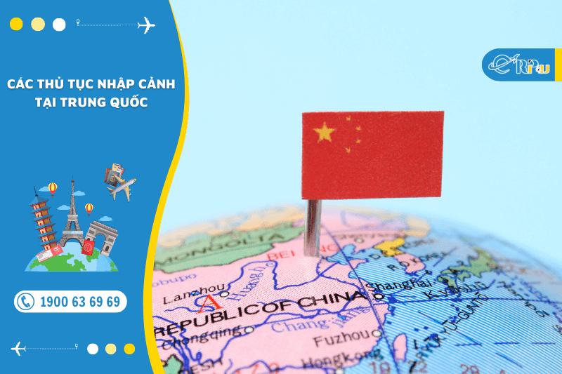 C&aacute;c thủ tục nhập cảnh tại Trung Quốc