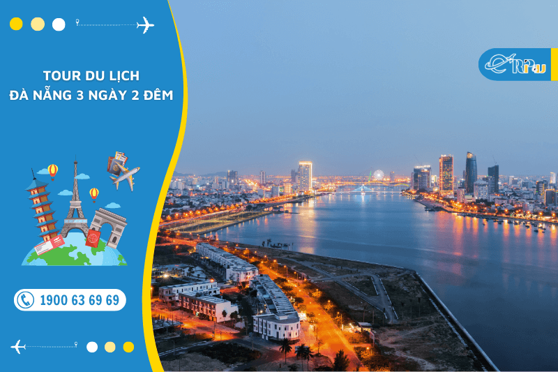 tour du lịch đ&agrave; nẵng 3 ng&agrave;y 2 đ&ecirc;m