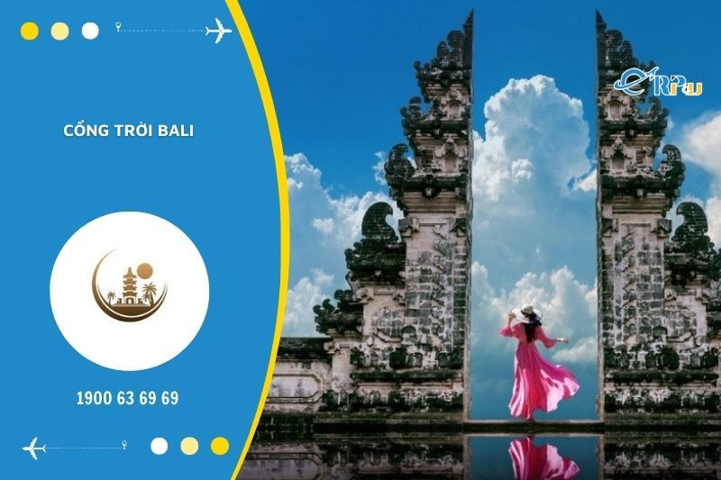 Cổng trời Bali l&agrave; điểm check in si&ecirc;u nổi tiếng
