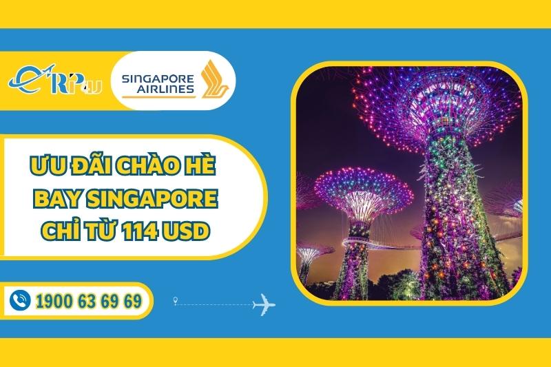 Ưu đ&atilde;i ch&agrave;o H&egrave;  Bay Singapore chỉ từ 114 USD