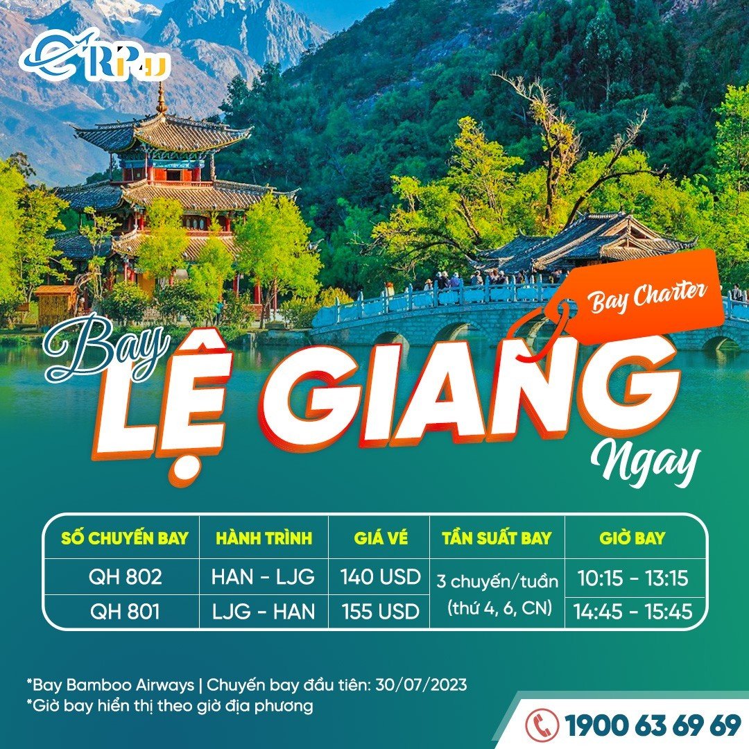 Bay thẳng Lệ Giang, gi&aacute; bay charter tốt c&ugrave;ng Bamboo Airways