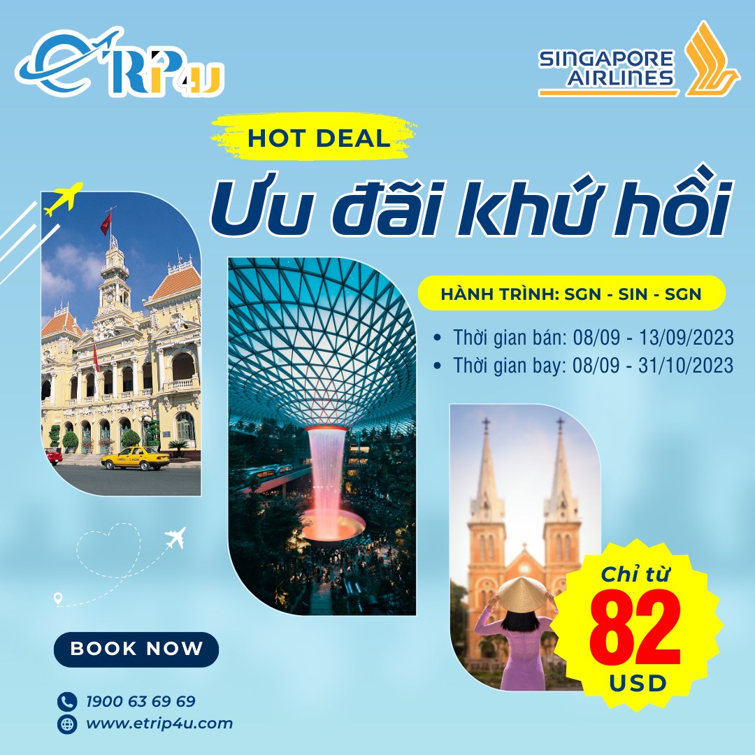 HOT DEAL - Siêu ưu đãi khứ hồi TP Hồ Chí Minh của Singapore chỉ từ 82$ HOT DEAL - Siêu ưu đãi khứ hồi TP Hồ Chí Minh của Singapore chỉ từ 82$
