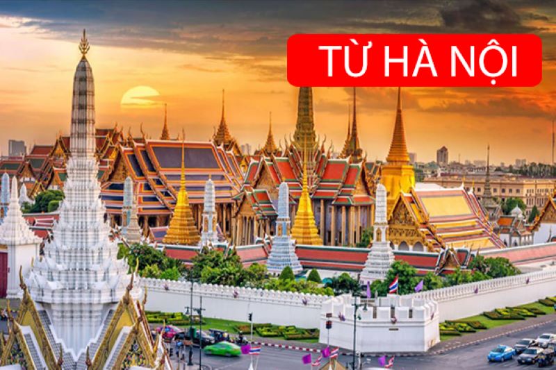 Gi&aacute; tour du lịch H&agrave; Nội đi Th&aacute;i Lan