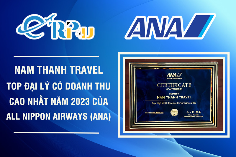 Nam Thanh Travel - Đại lý có doanh thu cao nhất miền Bắc 2023 của All Nippon Airways Nam Thanh Travel - Đại lý có doanh thu cao nhất miền Bắc 2023 của All Nippon Airways