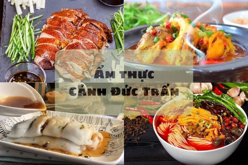 Những món ngon nên thử tại Cảnh Đức Trấn Những món ngon nên thử tại Cảnh Đức Trấn