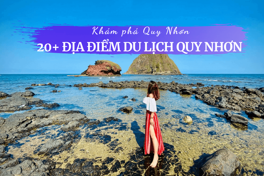 Những địa điểm du lịch Quy Nhơn nổi tiếng Những địa điểm du lịch Quy Nhơn nổi tiếng