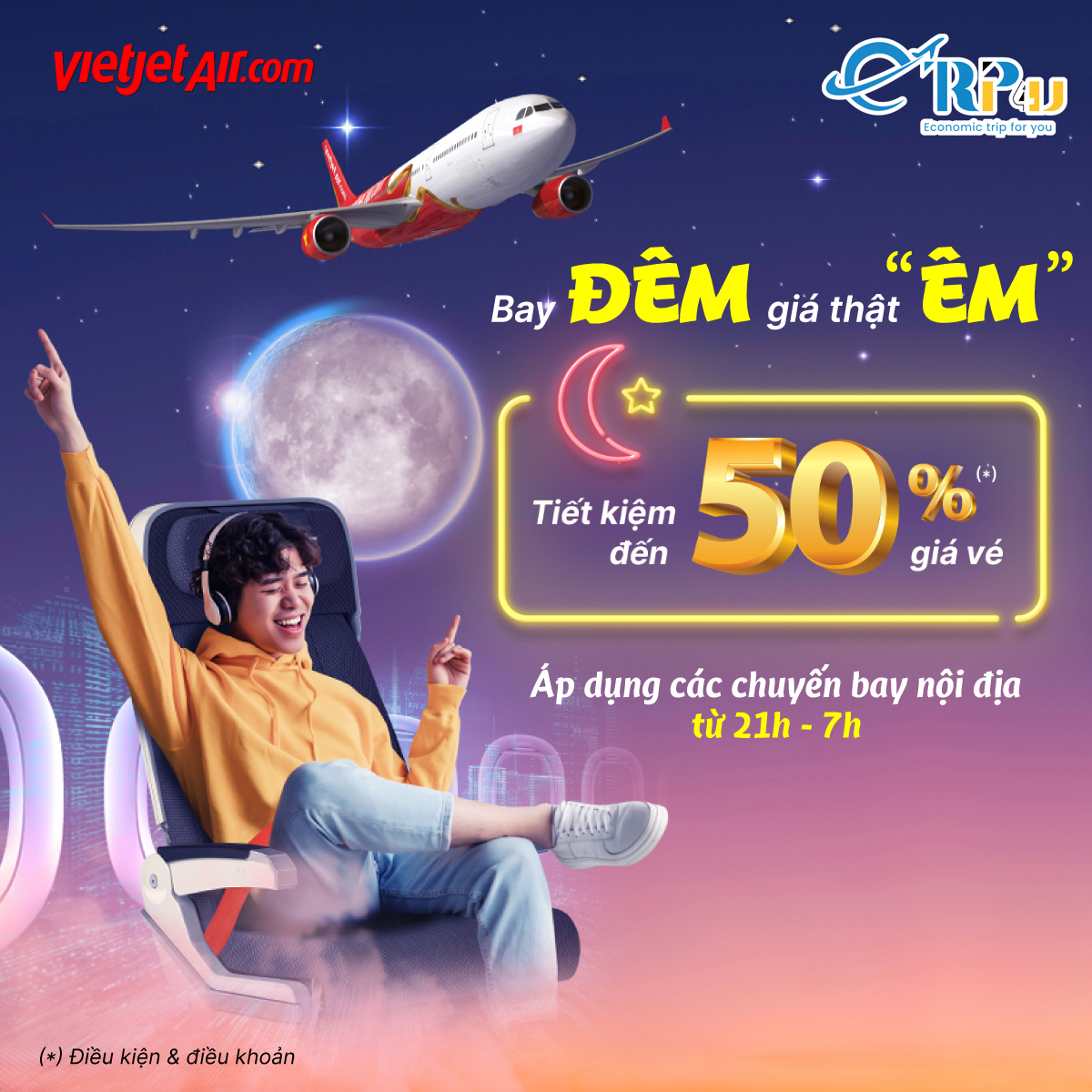 Vietjet: Bay đêm giá êm, tiết kiệm đến 50% giá vé Vietjet: Bay đêm giá êm, tiết kiệm đến 50% giá vé