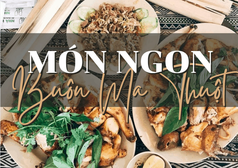 Ăn gì khi đến Buôn Mê Thuột du lịch? Ăn gì khi đến Buôn Mê Thuột du lịch?