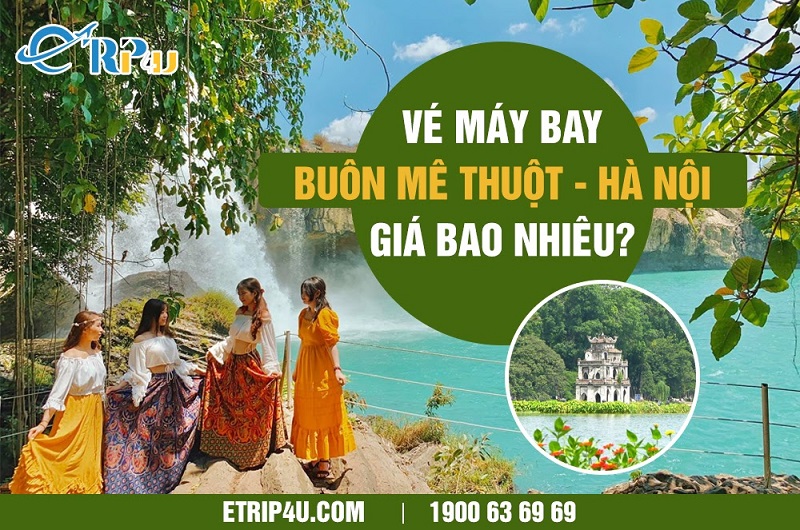 Giá vé máy bay Hà Nội Buôn Ma Thuột không cố định Giá vé máy bay Hà Nội Buôn Ma Thuột không cố định
