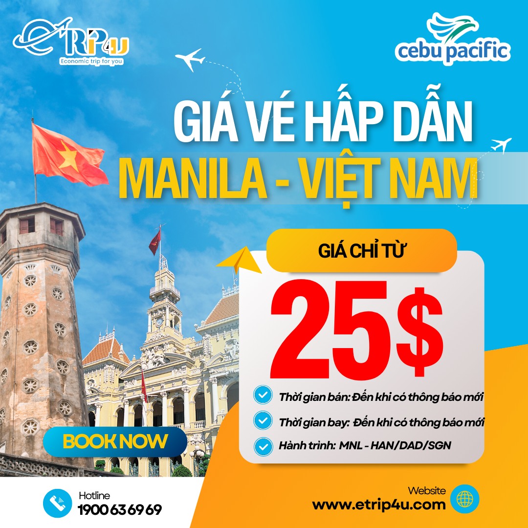 Cebu Pacific: Bay Manila - Việt Nam giá chỉ từ 25 USD Cebu Pacific: Bay Manila - Việt Nam giá chỉ từ 25 USD