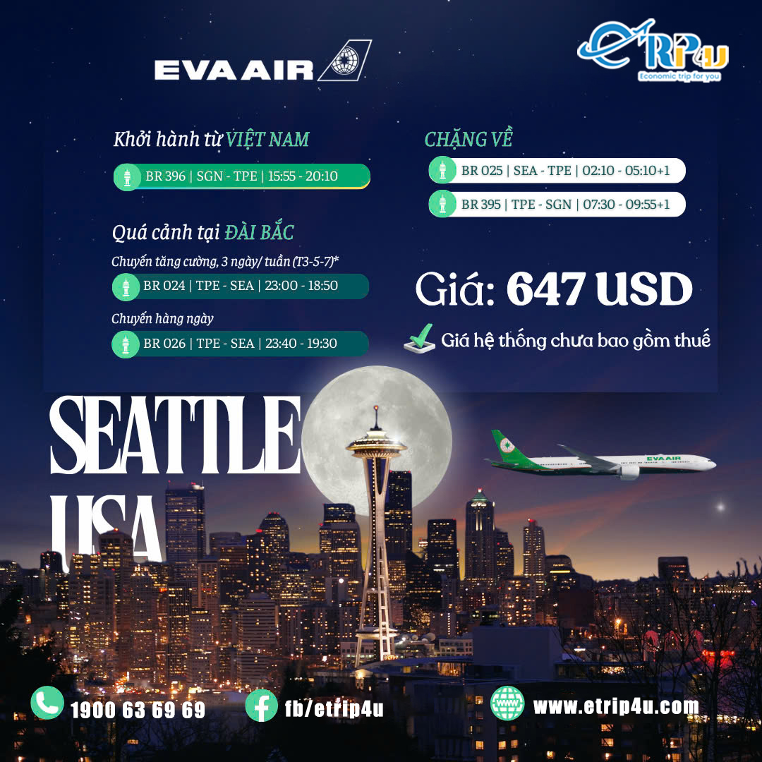 EVA AIR: Giá bay đến Seattle siêu ưu đãi chỉ 647 USD EVA AIR: Giá bay đến Seattle siêu ưu đãi chỉ 647 USD
