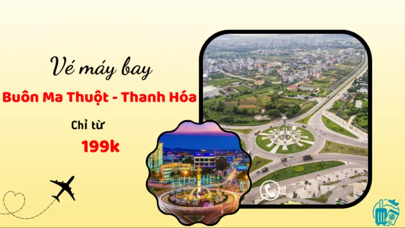 Giá vé máy bay Thanh Hóa Buôn Ma Thuột Giá vé máy bay Thanh Hóa Buôn Ma Thuột