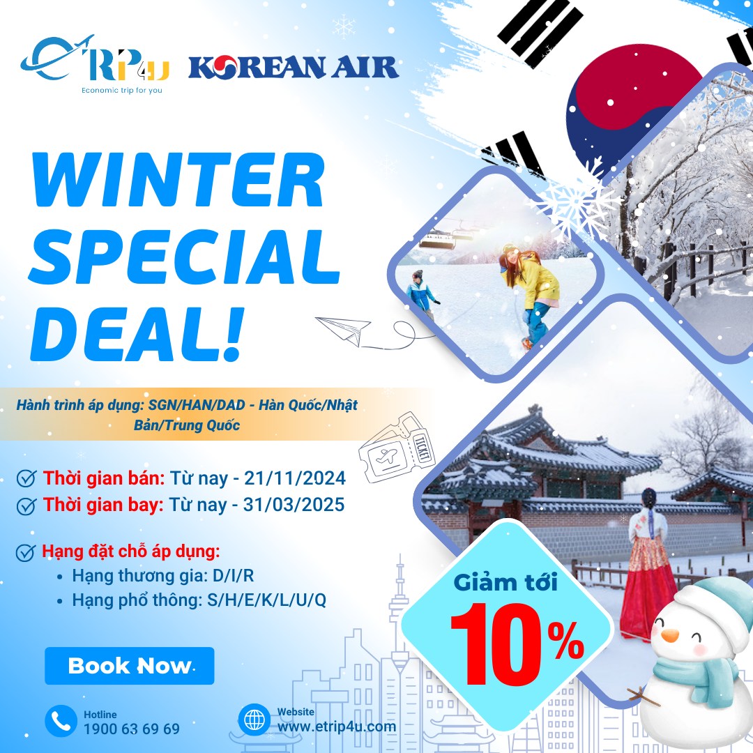 Korean Air: Triển khai chương trình ưu đãi siêu hấp dẫn "WINTER SPECIAL DEAL" Korean Air: Triển khai chương trình ưu đãi siêu hấp dẫn "WINTER SPECIAL DEAL"