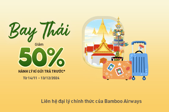 Bamboo Airways: Ưu đãi 50% cho hành lý trả trước Bamboo Airways: Ưu đãi 50% cho hành lý trả trước