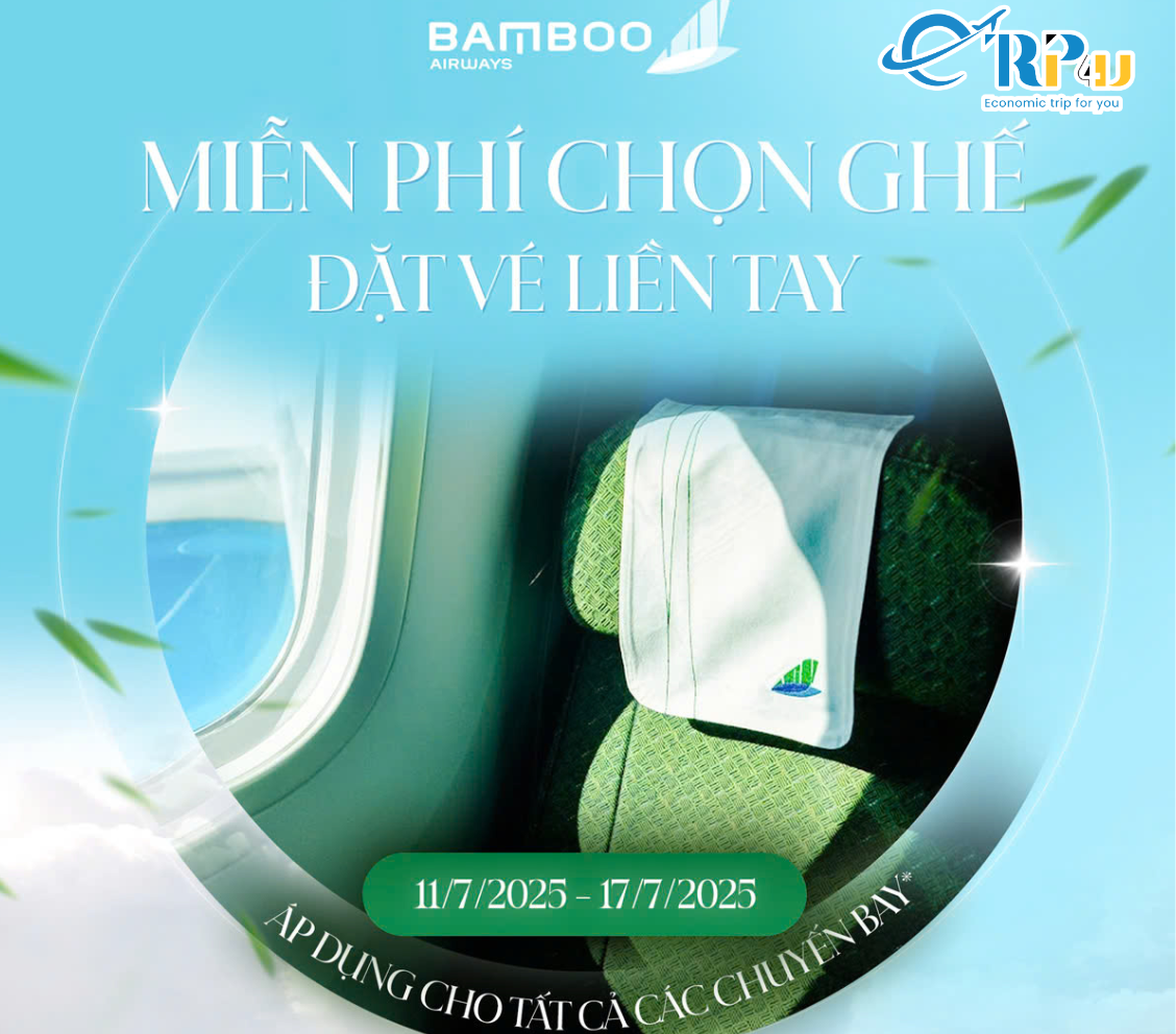 Bamboo Airway miễn phí chọn chỗ trên chuyến bay tháng 7 Bamboo Airway miễn phí chọn chỗ trên chuyến bay tháng 7