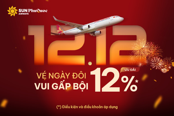 Ưu Đ&atilde;i 12.12 Sun PhuQuoc Airways: Giảm đến 12% to&agrave;n mạng bay