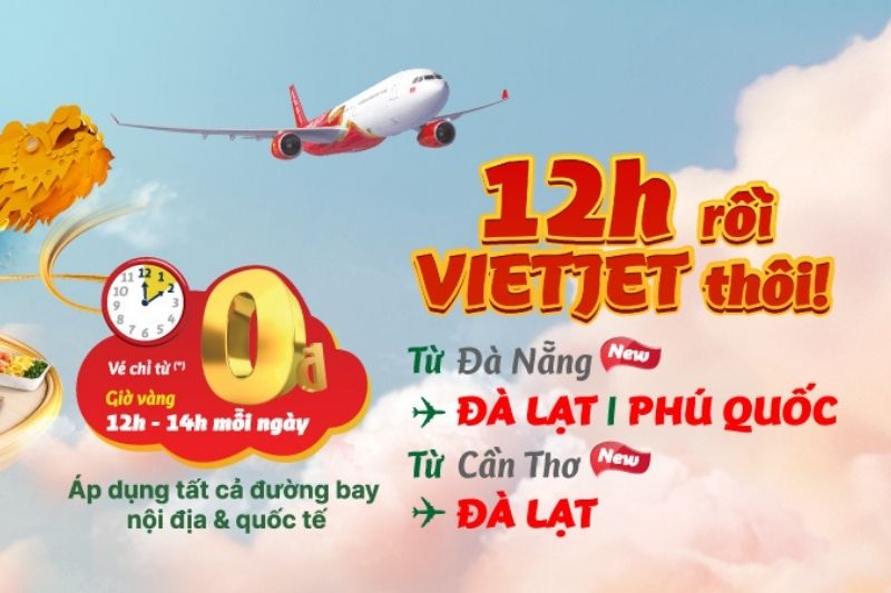 Các chương trình vé Vietjet khuyến mãi mới nhất Các chương trình vé Vietjet khuyến mãi mới nhất