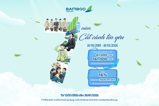 Bamboo Airways 7 năm cất cánh tin yêu - Ưu đãi đặc biệt Bamboo Airways 7 năm cất cánh tin yêu - Ưu đãi đặc biệt