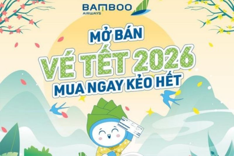 Bamboo Airways mở b&aacute;n v&eacute; Tết 2026
