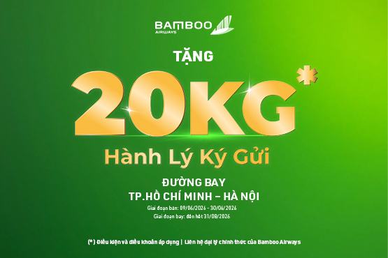 Bamboo Airways ưu đãi miễn phí 20kg hành lý ký gửi Bamboo Airways ưu đãi miễn phí 20kg hành lý ký gửi